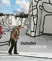 Dubuffet. Architecte